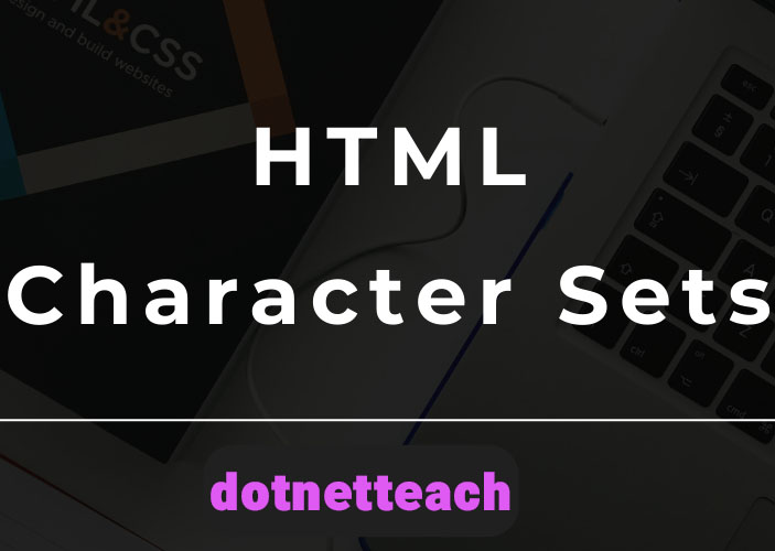 HTML Encoding Character Sets - webprograming - html - Web Programing - HTML